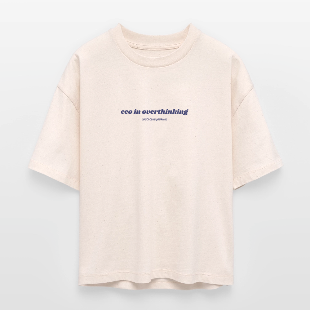 6.Ceo in overthinking - natural raw